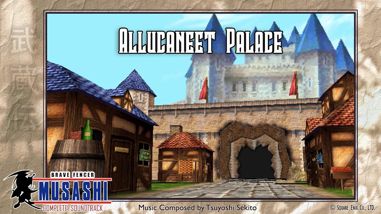Allucaneet Palace Theme | Brave Fencer Musashi OST