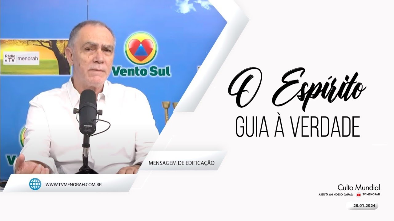 Culto Mundial 28/01/2024: O Espírito guia à Verdade