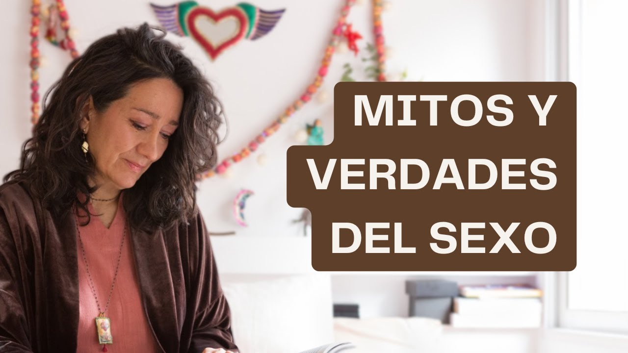 Mitos y Verdades sobre el Sexo 🍌🍓