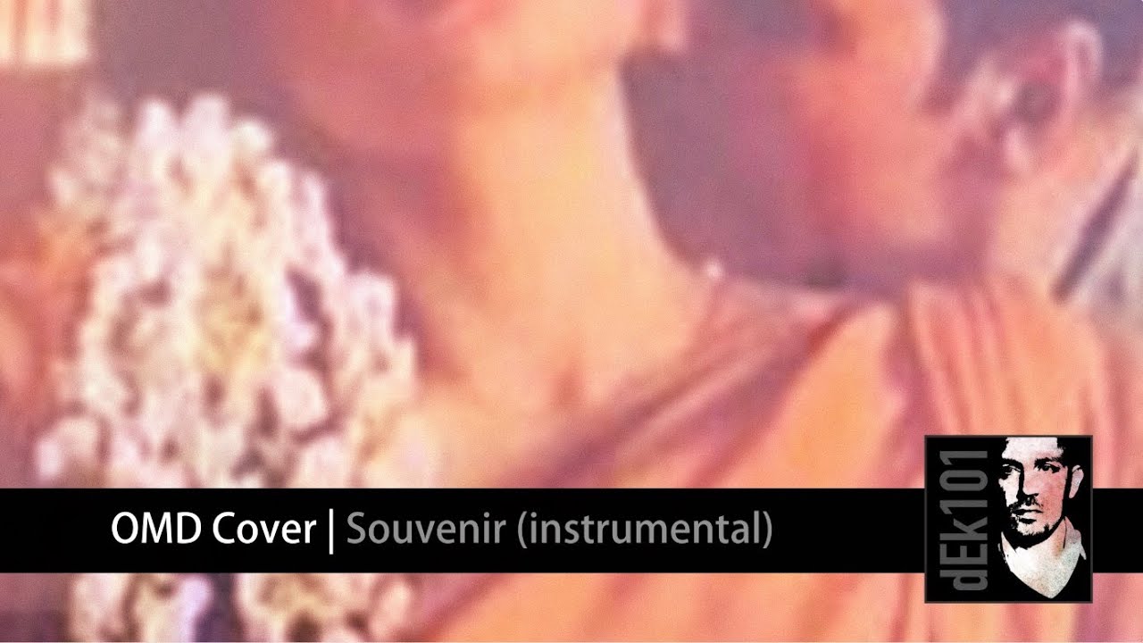 Souvenir (Instrumental) | OMD Cover | dEk101