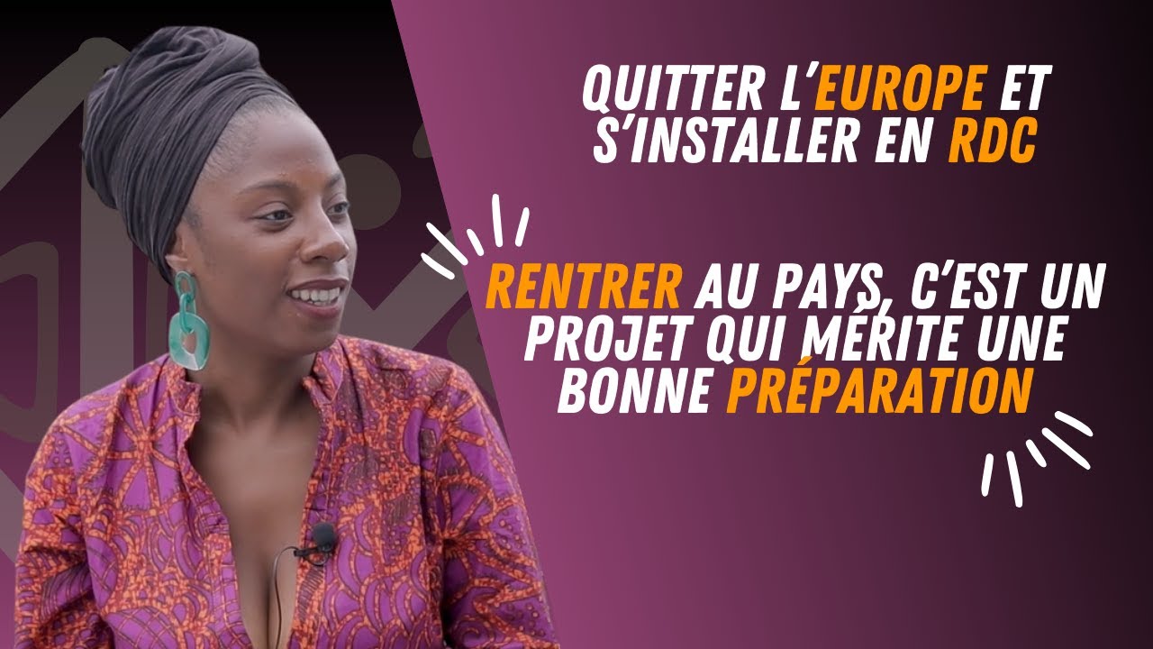 Le retour en RDC demande une bonne préparation!