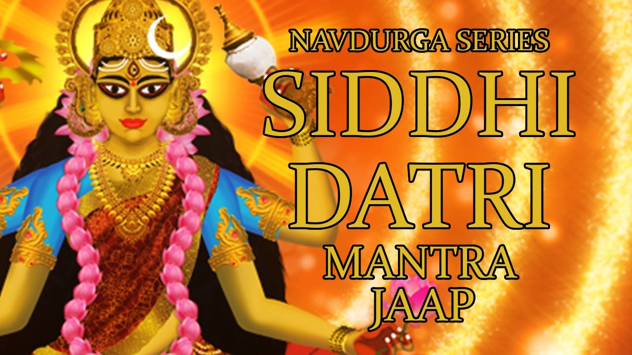 Siddhidatri Jaap Mantra 108 Repetitions ( Navdurga Series )