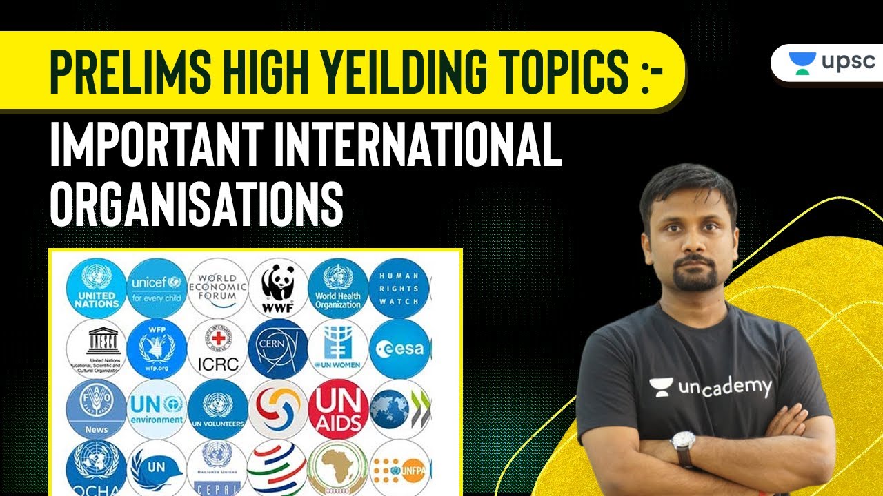 Prelims High Yielding Topics | Important International Organisations In One Shot by Durgesh Sir