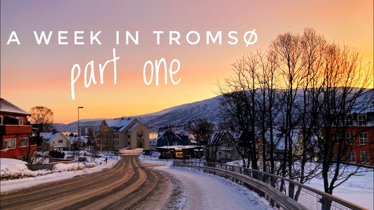 TROMSØ TRAVEL VLOG (a week in tromsø, norway — pt. one)