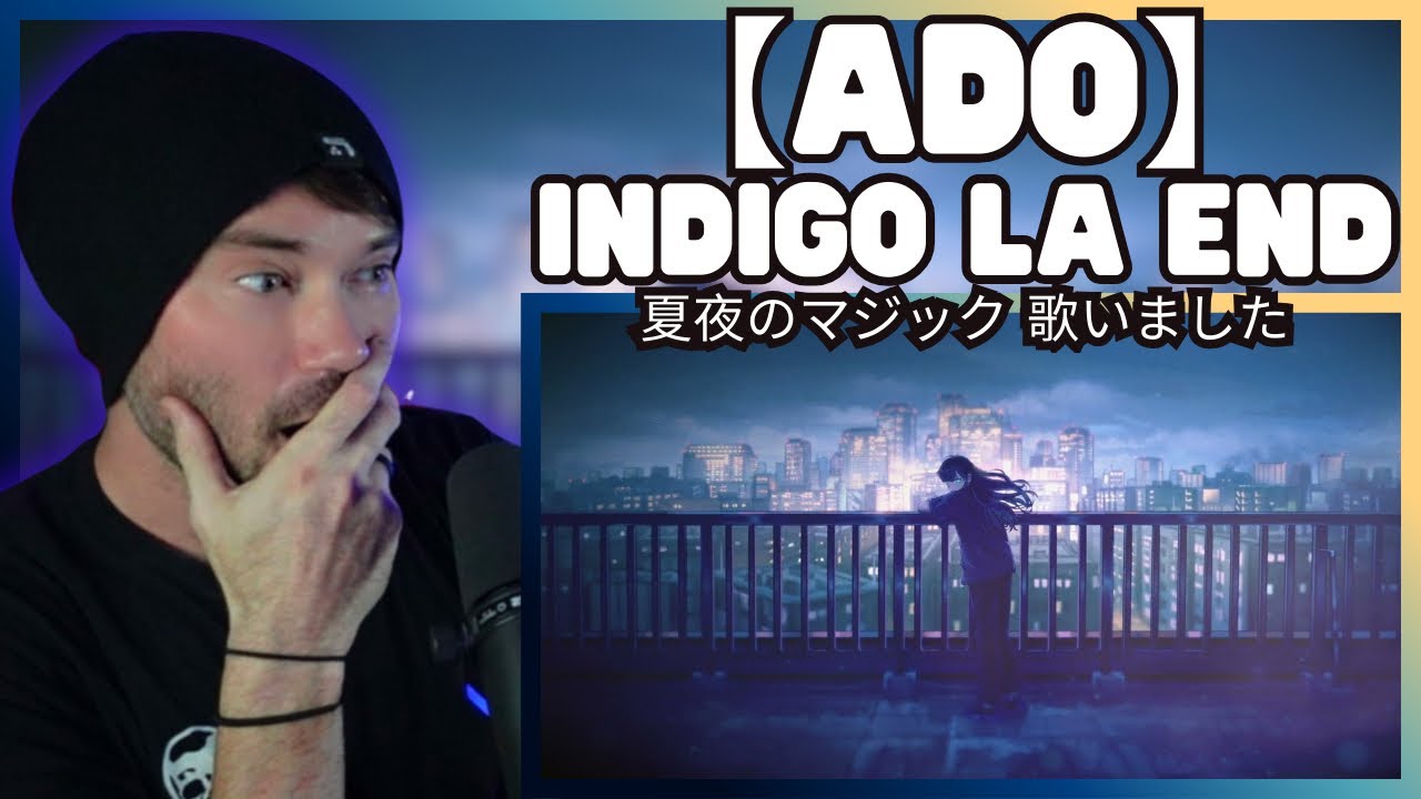 Metal Vocalist Reacts - 【Ado】- indigo la End I sang 