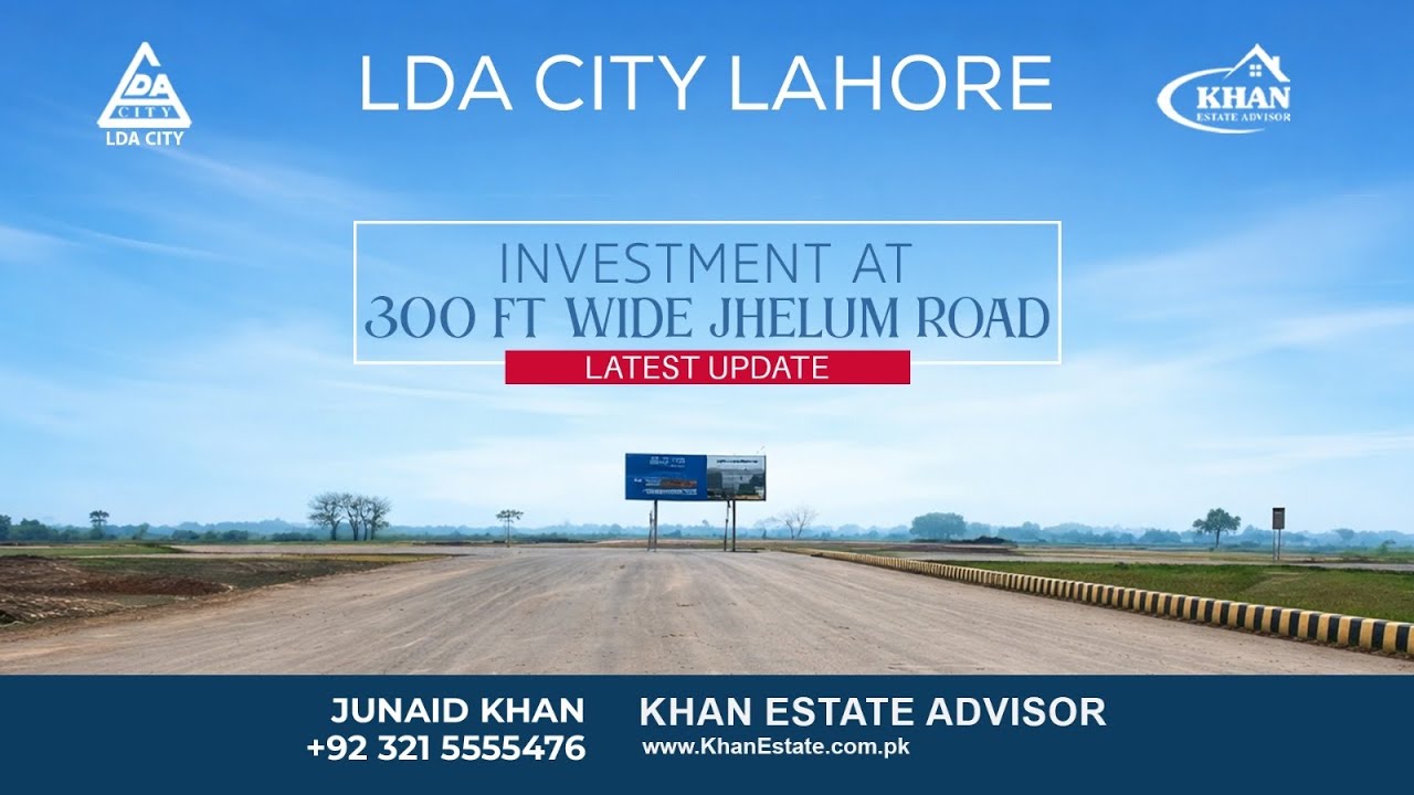 LDA City Lahore: 300ft Jehlum Road - Infrastructure & Development Update (Jan 2026)