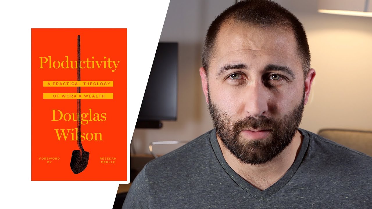 Review of Ploductivity by Doug Wilson