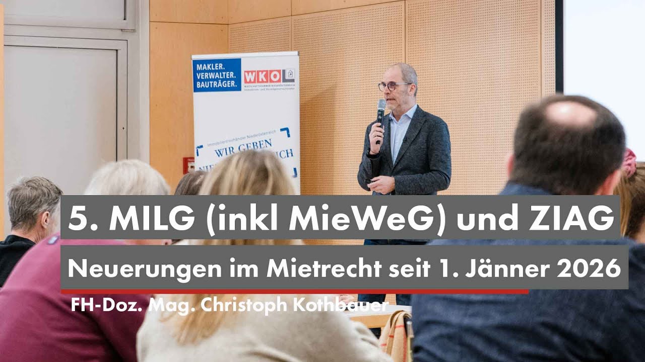 5. MILG (inkl MieWeG) und ZIAG - Gesetzliche Neuerungen im Mietrecht seit 1. Jänner 2026