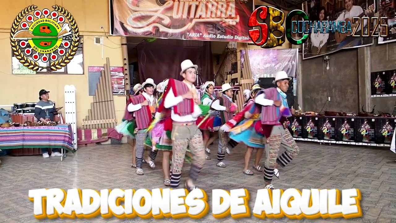 TRADICIONES AIQUILEÑAS 2025 AIQUILE FESTIVAL DEL CHARANGO