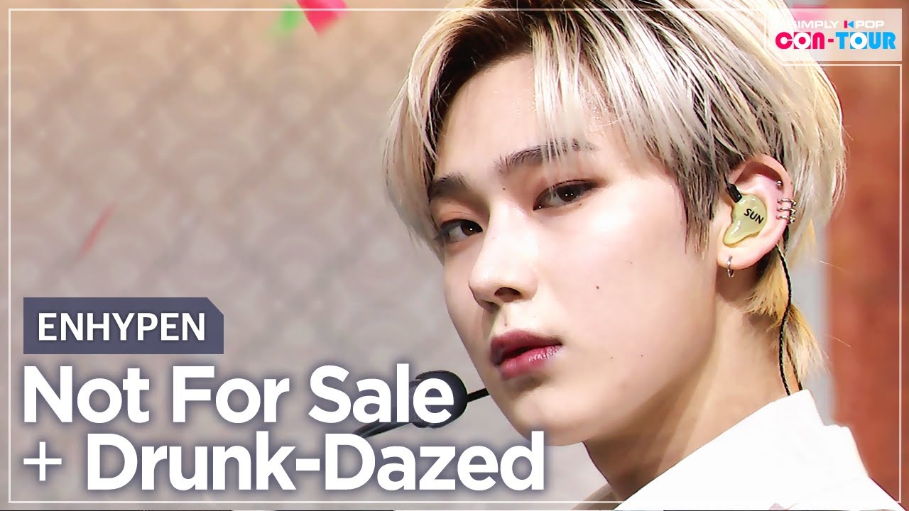 [Simply K-Pop CON-TOUR] ENHYPEN (엔하이픈) - Not For Sale + Drunk-Dazed ★Simply's Spotlight★ _ Ep.466