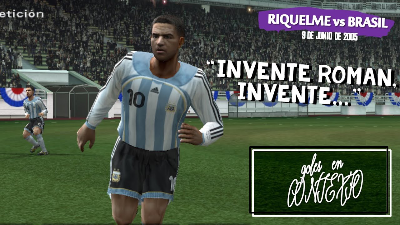 PES 6: Goles en Contexto - Riquelme vs Brasil (2005)