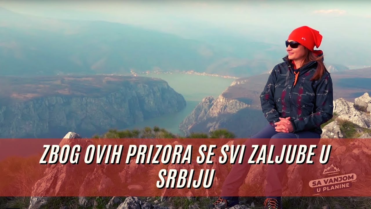 Planinarenje s pogledom na Dunav | Od Golubca do planine MIROČ | SA VANJOM U PLANINE  S02Ep02