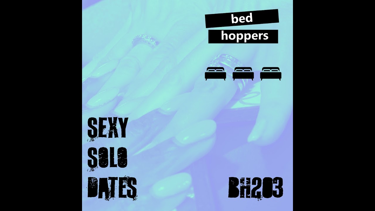 bh203: sexy solo dates
