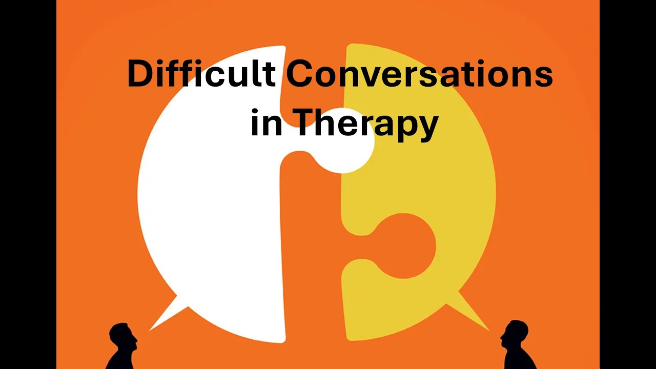 Deliberate Practice for Improving Difficult Conversations in Therapy