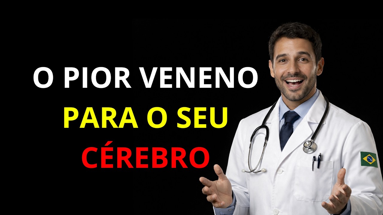 Médico Revela o VENENO Nº1 que Está Destruindo seu Cérebro em Silêncio (Risco de Alzheimer)