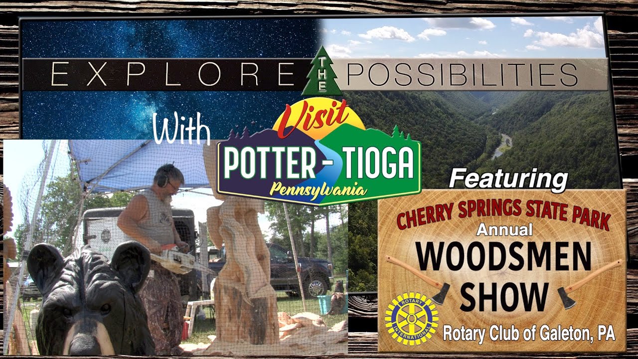 Explore The Woodsmen Show - Cherry Springs State Park, PA