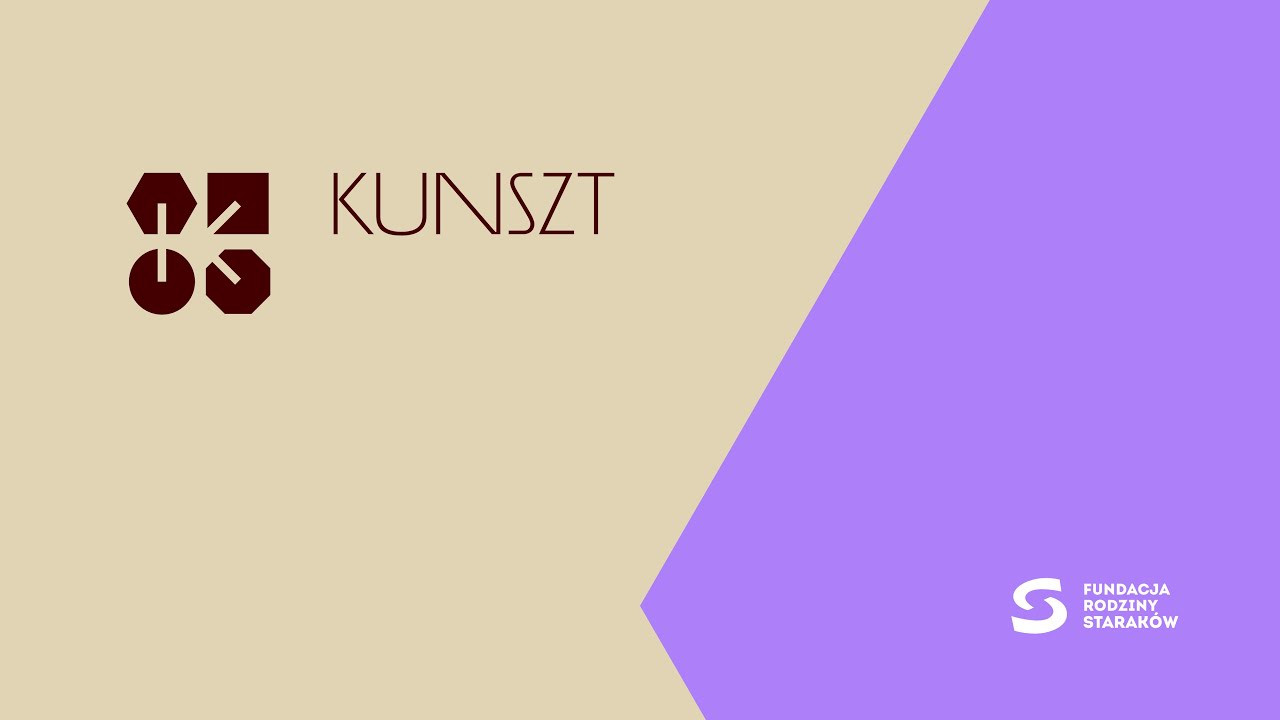 Kunszt &ndash;&nbsp;Fundacja Rodziny Starak&oacute;w
