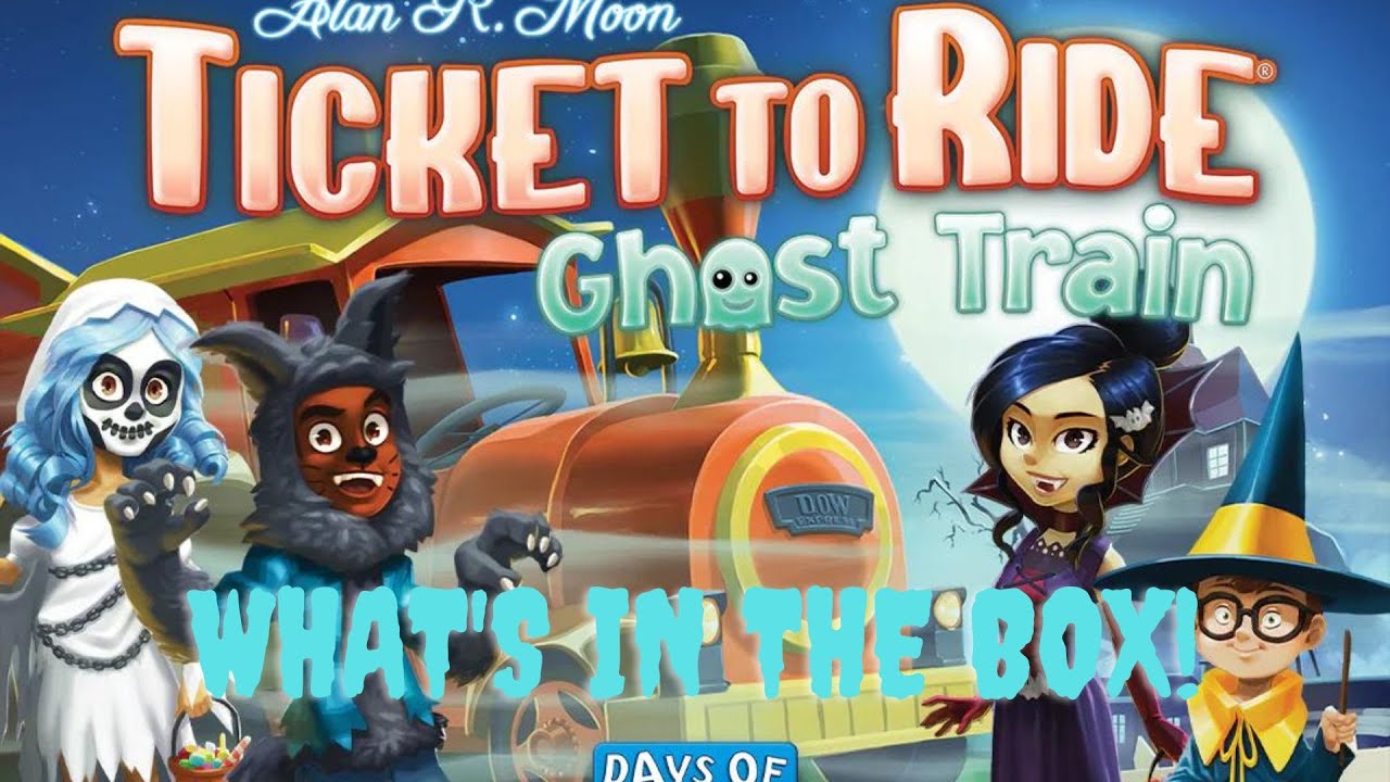 What's in the Box: Ticket to Ride Ghost Train