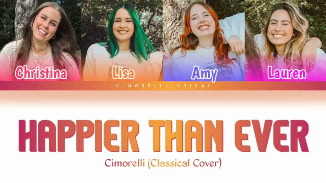 Billie Eilish - Happier Than Ever - Cimorelli (Orchestral Cover) [Color Coded Lyrics]