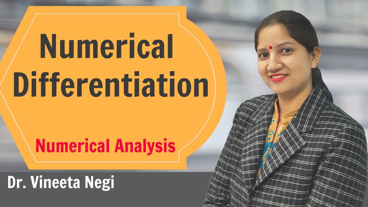 Numerical Differentiation Derivatives using Forward & Backward Difference formula | Dr.Vineeta Negi