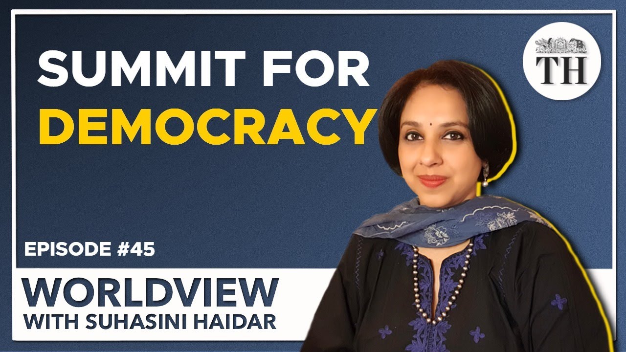 U.S. hosts first Summit for Democracy | Worldview with Suhasini Haidar