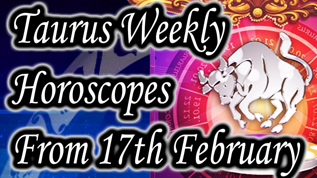 Taurus Weekly Horoscope From 17th February 2014 In English | Prakash Astrologer