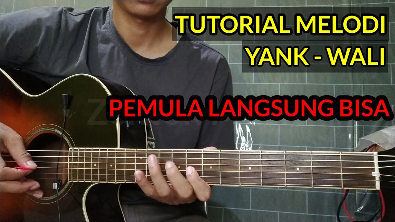 (Tutorial Melodi) Yank - Wali | Pemula Langsung bisa