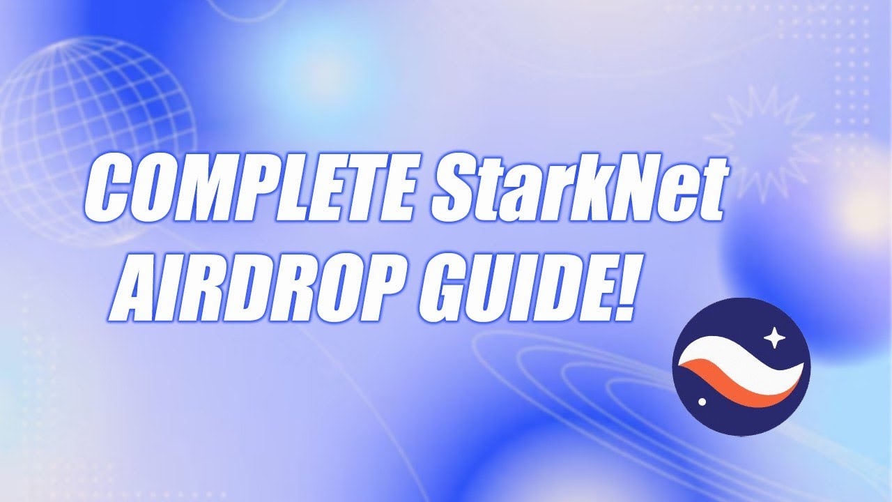 Best Guide to Qualify for StarkNet Airdrop