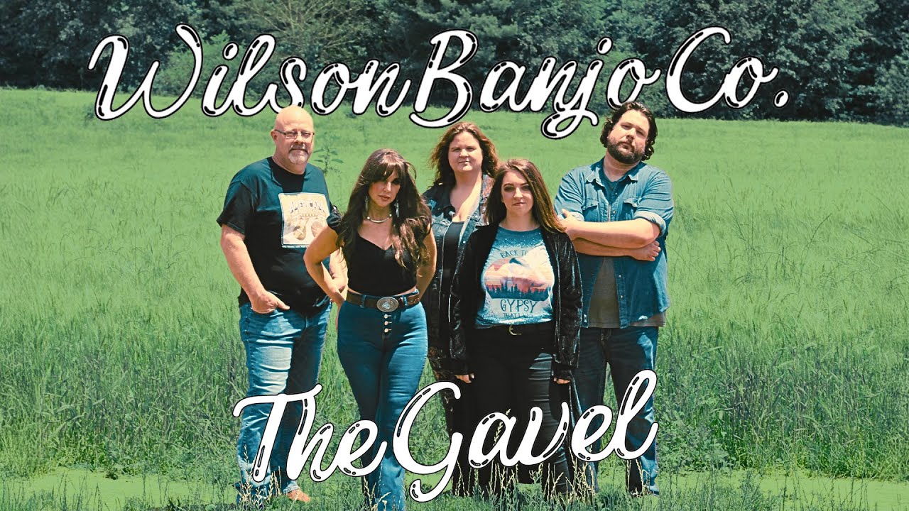 Wilson Banjo Co.- The Gavel (Official Video)
