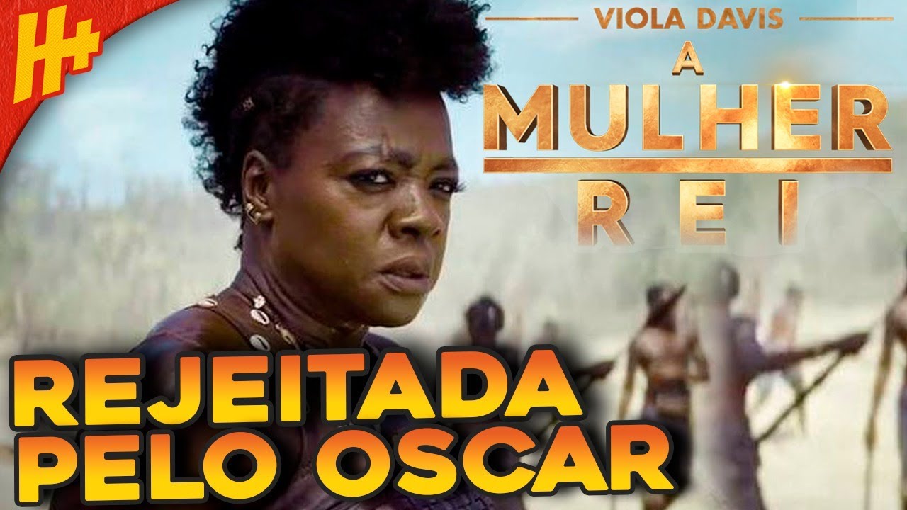 DIRETORA CRITICA ACADEMIA DO OSCAR - MULHER REI NÃO TEVE INDICAÇÕES