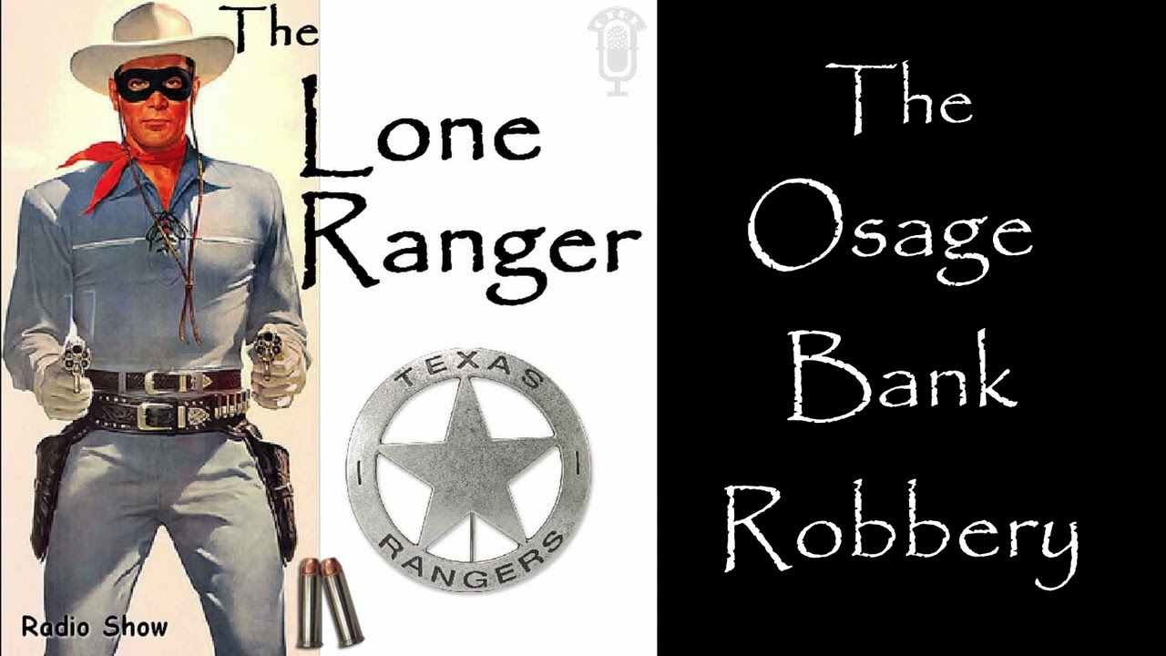 The Lone Ranger | The Osage Bank Robbery | Old Time Radio Shows