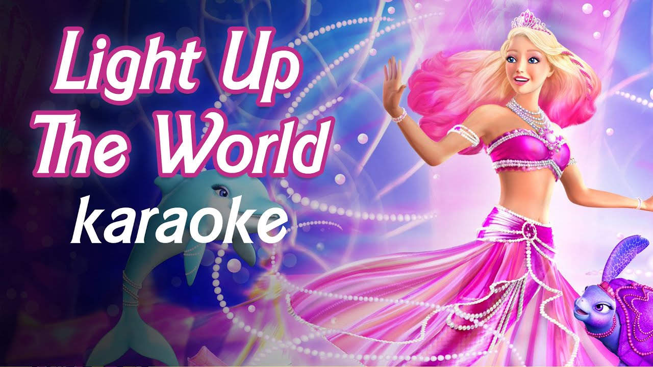 Light Up The World - Karaoke Instrumental (Barbie The Pearl Princess)
