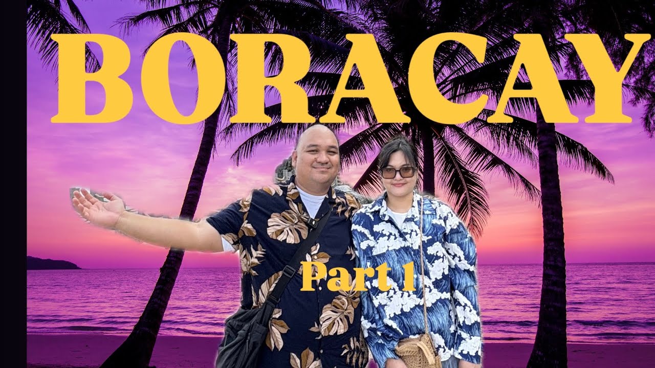 Boracay 2026 Part 1