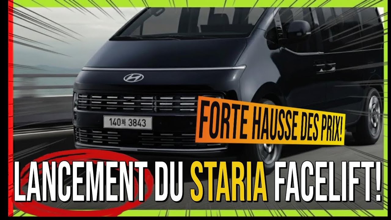 Nouveau lancement du Staria restylé ! Plus performant, mais jusqu'à 7 000 € plus cher qu'avant !