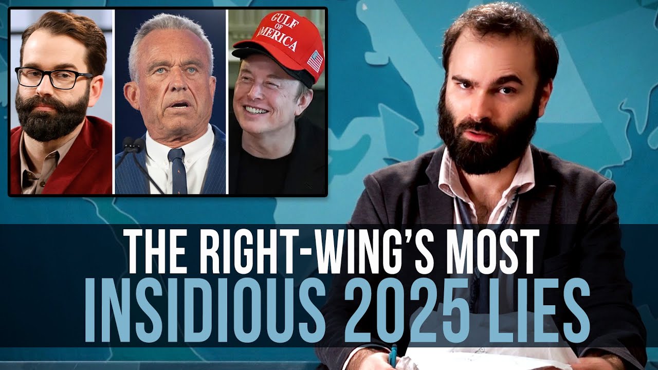 The Right-Wing&rsquo;s Most Insidious 2025 Lies - SOME MORE NEWS