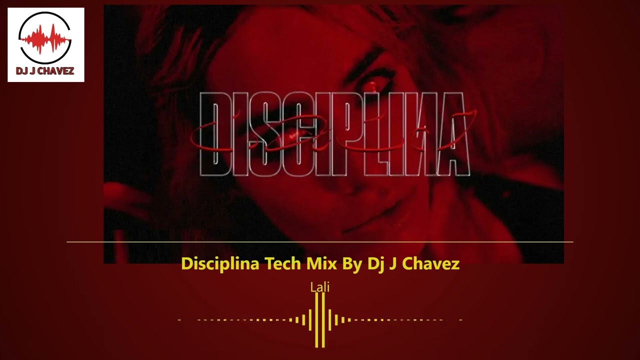 Lali - Disciplina Tech Mix By Dj J Chavez