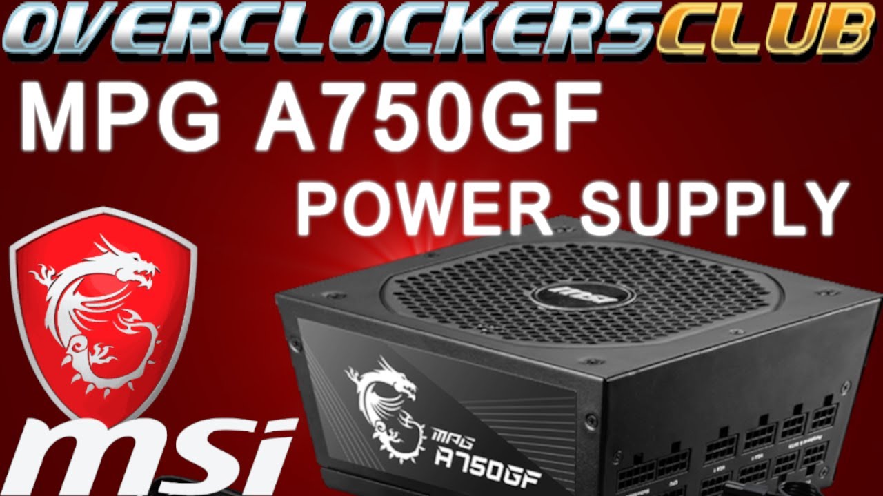 Overclockersclub checks out the new MSI MPG A750GF Power Supply!
