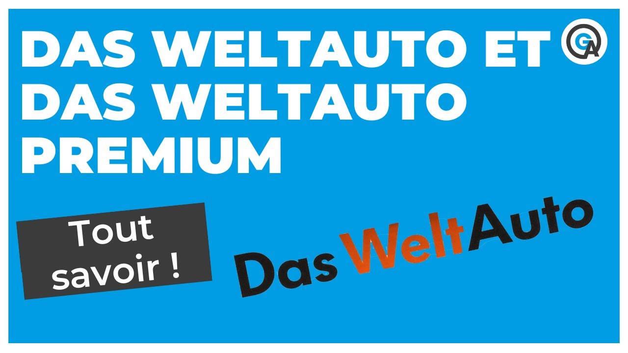 Das WeltAuto et Das WeltAuto Premium : tout savoir !