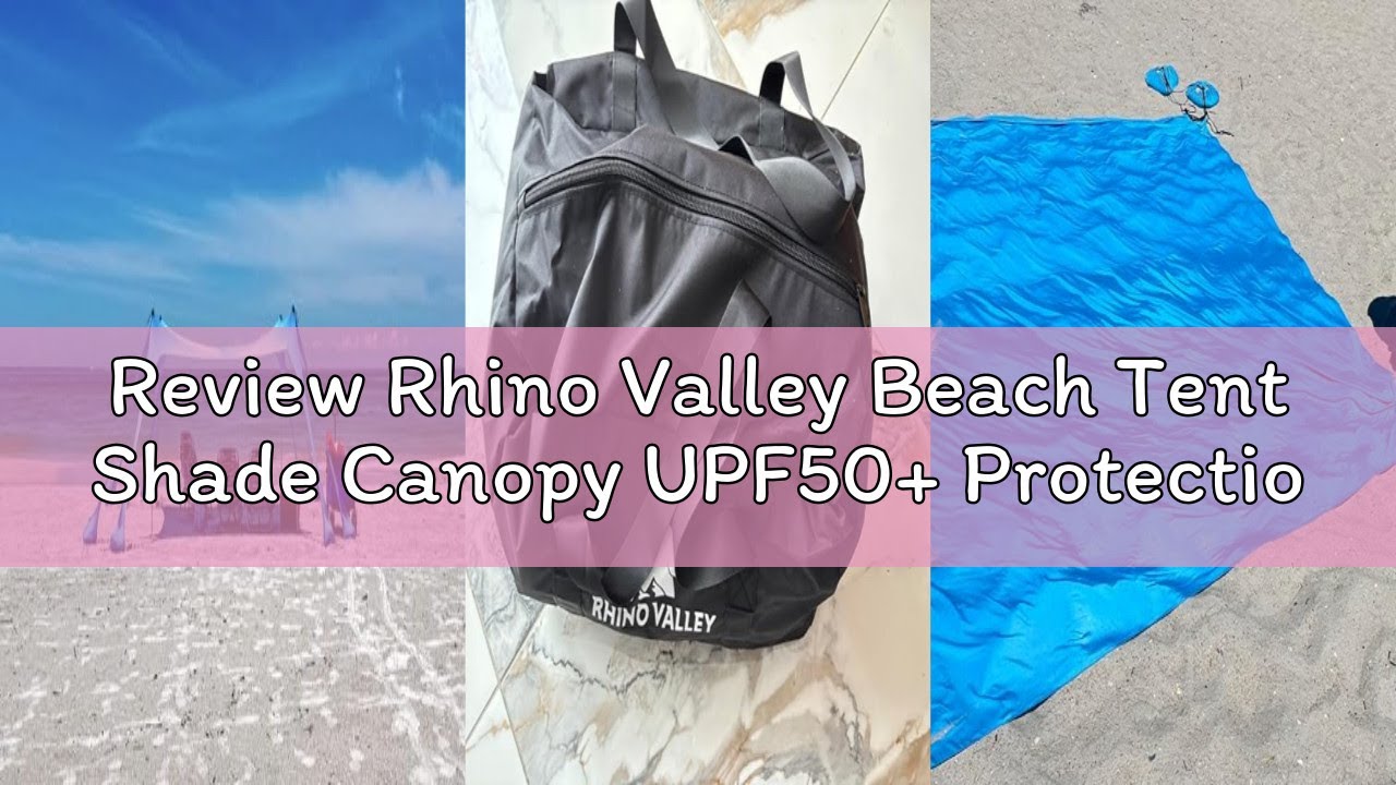 Review Rhino Valley Beach Tent Shade Canopy UPF50+ Protection, 8 Sandbags, 4 Stability Poles, Outdoo