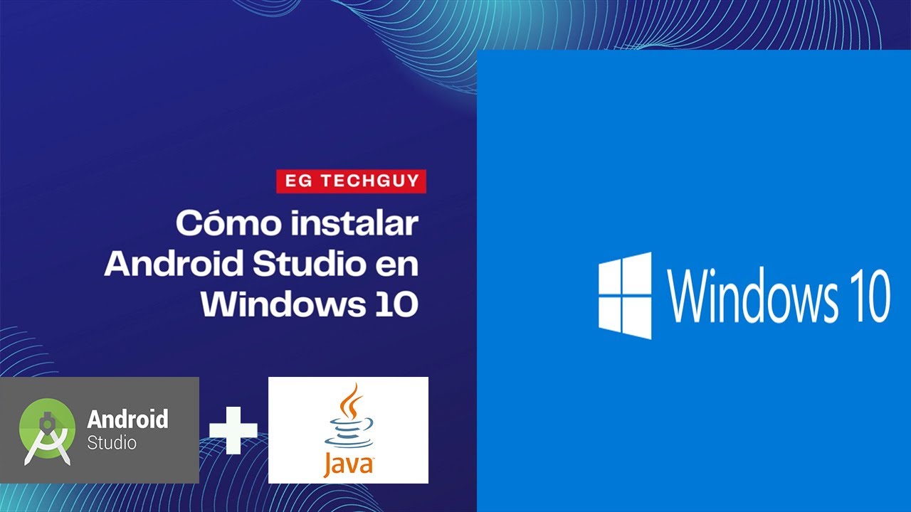 C&oacute;mo instalar Android Studio y Java en Windows 10 || EG TechGuy