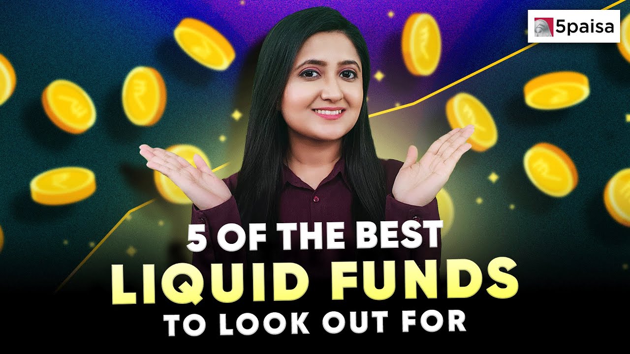 Top 5 Liquid Funds | 5 Liquid Funds to Invest in 2024 | Best Liquid Funds