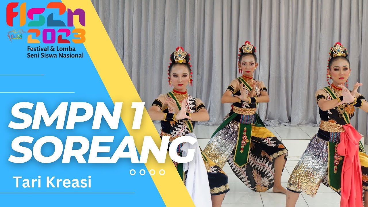 SMPN 1 SOREANG I TARI KREASI SMP I FLS2N 2023