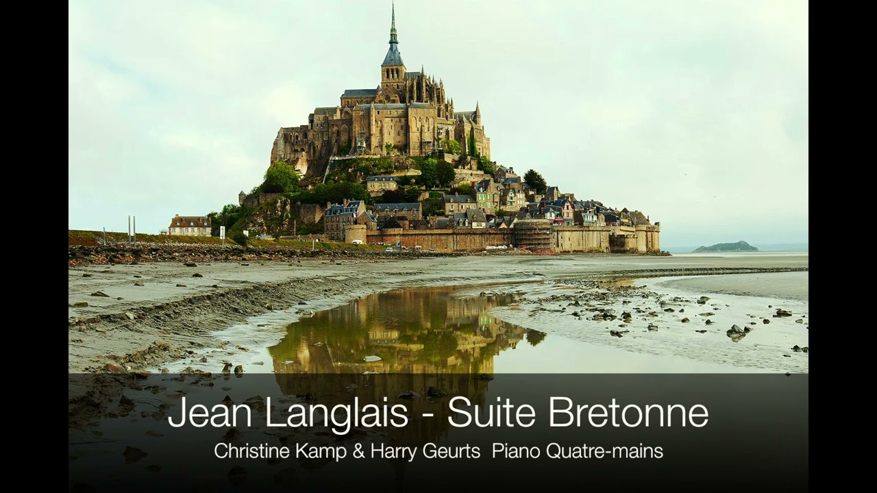 Jean Langlais - Suite Bretonne   Christine Kamp & Harry Geurts - Piano Quatre-mains