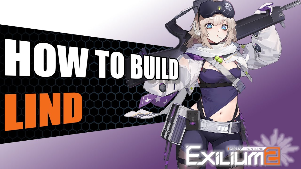 Визуальное руководство Lind [Команды, вложения, ротация] | Girls Frontline 2: Exilium