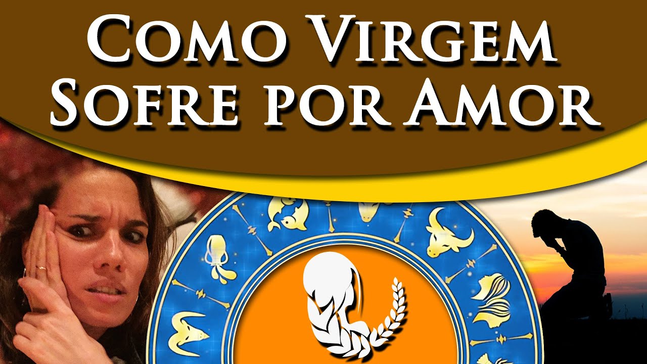 COMO VIRGEM SOFRE POR AMOR - VIRGEM SOFRE POR AMOR