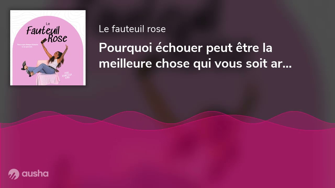 Pourquoi échouer peut être la meilleure chose qui vous soit arrivée (et c'est pas une blague) !