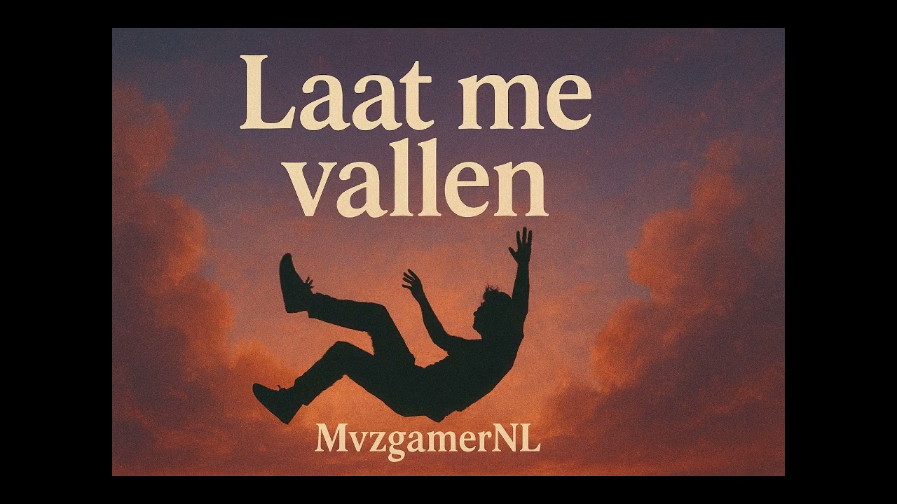 MvzgamerNL   Laat me vallen (MvzgamerNL & AI)