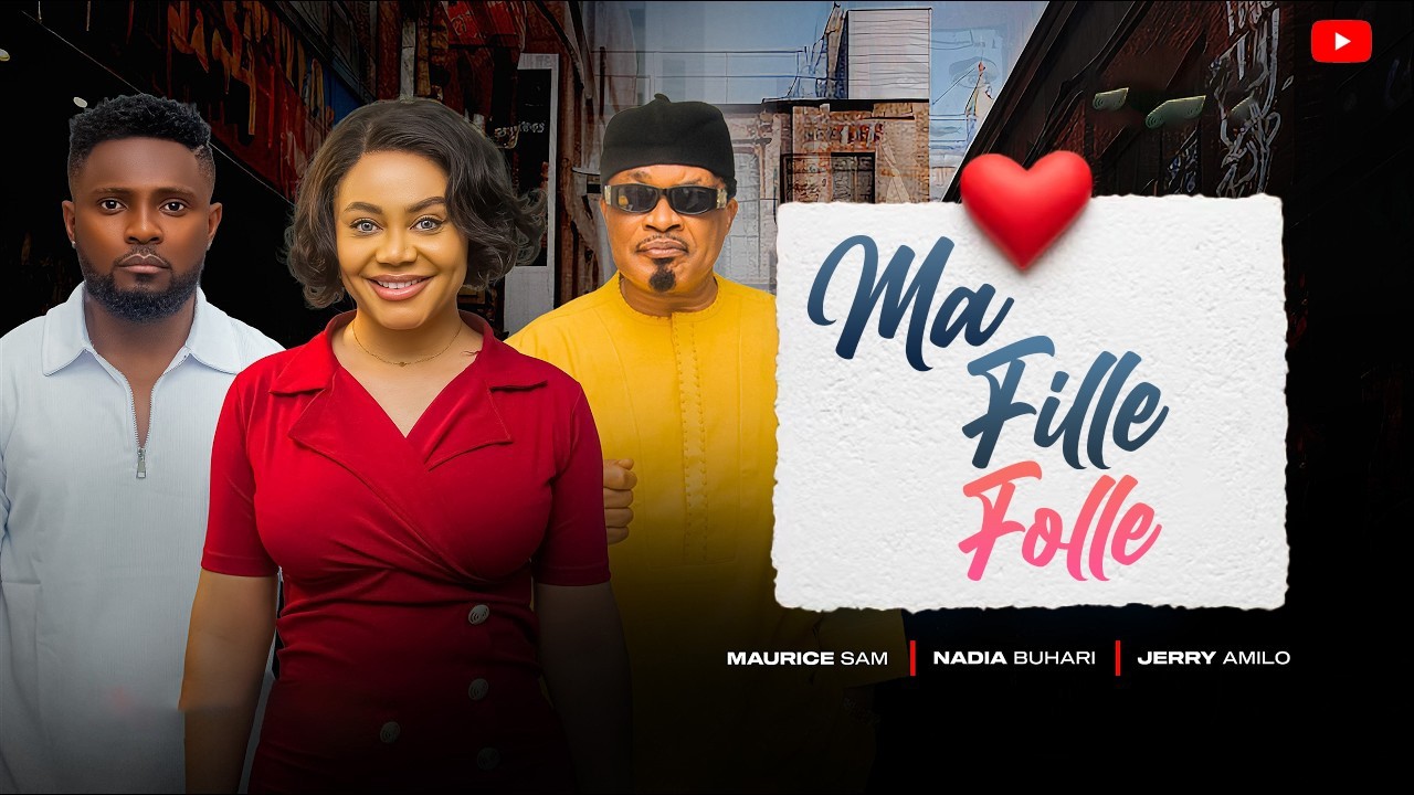 MA FILLE FOLLE | Clinton Joshua | Meilleur Films Français | Films Nigérian En Français 2026