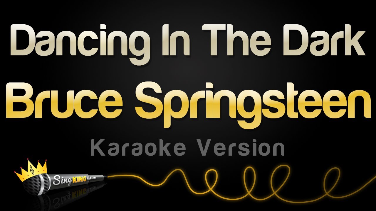 Bruce Springsteen - Dancing In The Dark (Karaoke Version)