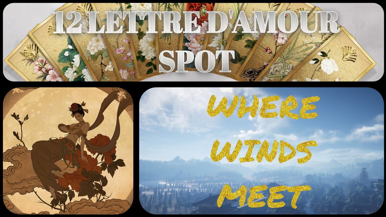 Spot des 12 Lettre d'Amour du Livre des Fleurs | Where Winds Meet [FR]